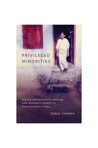 Univ Of Washington Pr Privileged Minorities: Syrian Christianity, Gender, and...