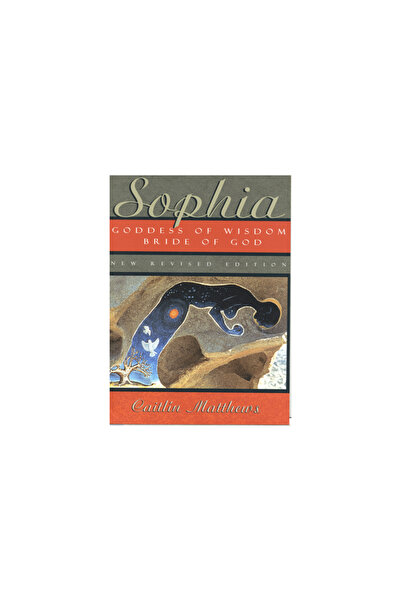Quest Books (Il) Sophia: Goddess of Wisdom, Bride of God