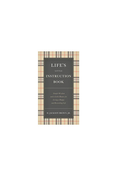 Nelsonword Pub Group Life's Little Instruction Book: Simple Wisdom and a Litt...