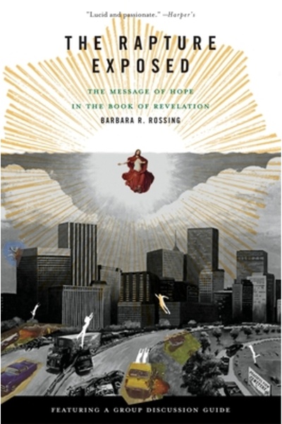 Westview Press The Rapture Exposed: The Message of Hope in the Book of Revela...