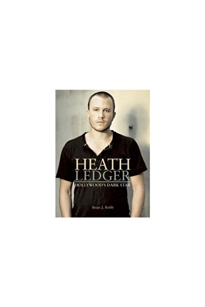 Plexus Publishing (Uk) Heath Ledger: Steaua întunecată a Hollywood-ului