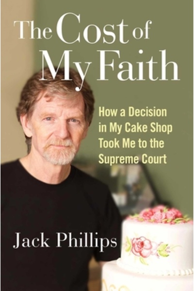 Salem Books The Cost of My Faith: How a Decision in My Cake Shop Took Me to t...
