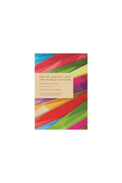 Hart Pub Justiția socială și lumea muncii: posibile viitoruri globale