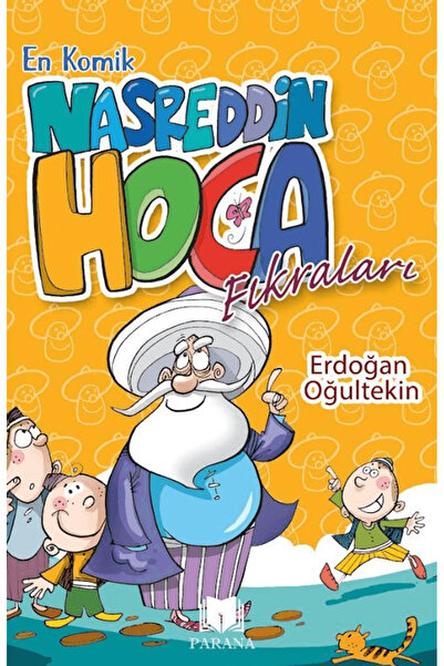 Parana Yayınları En Komik Nasreddin Hoca Fıkraları / Erdoğan Oğultekin / / 97...