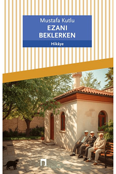 Dergah Yayınları Ezanı Beklerken / Mustafa Kutlu / / 9786255629180