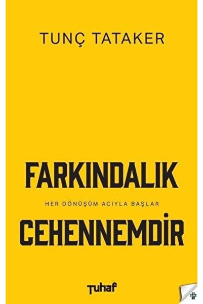 Tuhaf Yayınları Farkındalık Cehennemdir