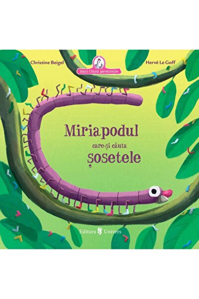 Editura Univers Miriapodul care-si cauta sosetele, Christine Beige