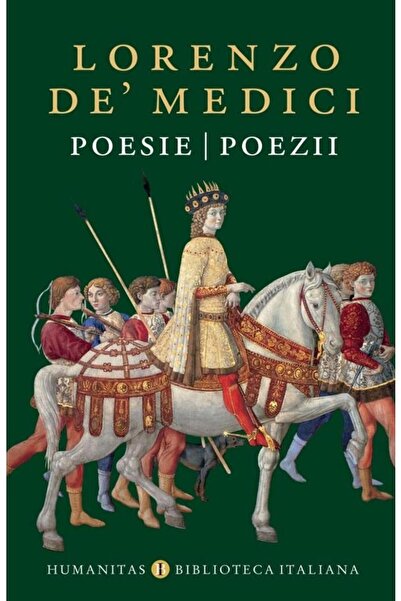 Editura Humanitas Poesie/Poezii, Lorenzo de Medici