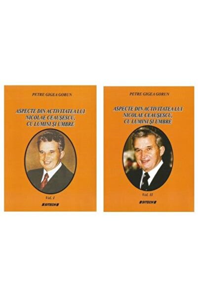 Editura Sitech Aspects of Nicolae Ceausescu's activity, with