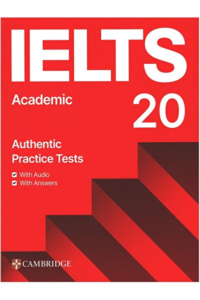Cambridge University Press IELTS 20 Academic Authentic Practice Tests with Answers with Audio & with Answers