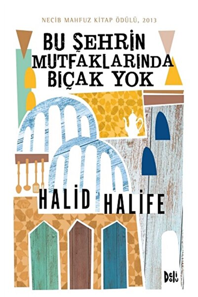 Everest Yayınları Bsrl Bu Şehrin Mutfaklarında Bıçak 0 - Halid Halife