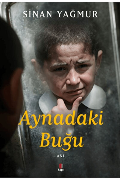 Kapı Yayınları Aynadaki Buğu / Sinan Yağmur / / 9786256661998