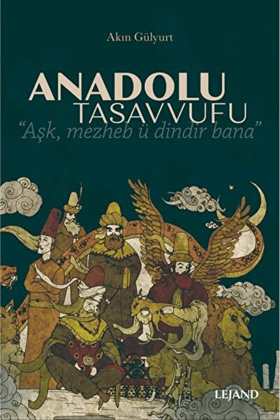 Lejand Anadolu Tasavvufu