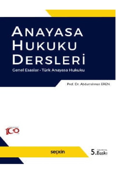 Seçkin Yayıncılık Abdurrahman Eren  Anayasa Hukuku Dersleri