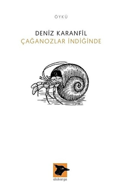 Alakarga Sanat Yayınları Çağanozlar İndiğinde