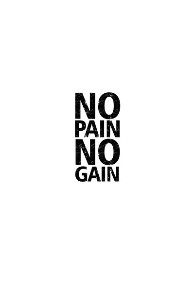 Ay Cabron NO PAIN NO GAIN