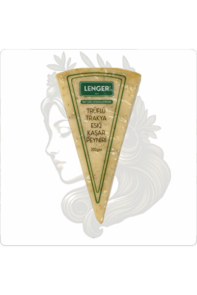 Lengerli Çiftliği LENGER TRÜFLÜ TRAKYA ESKİ KAŞAR 200 GR