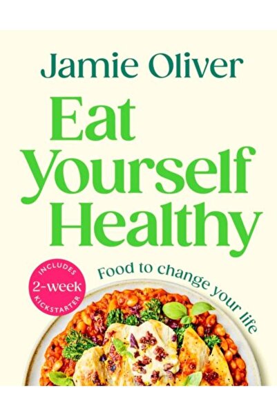 Michael Joseph Eat Yourself Healthy, Jamie Oliver