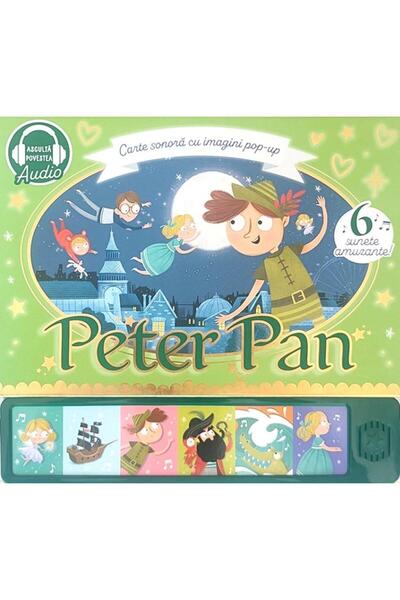Editura Prut International Peter Pan. Carte sonora cu imagini pop-up