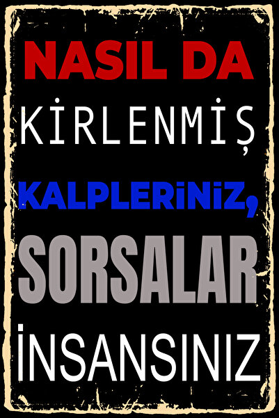 Hayal Poster Nasılda Kirlnemiş Kalpleriniz Retro Ahşap Poster 20x30