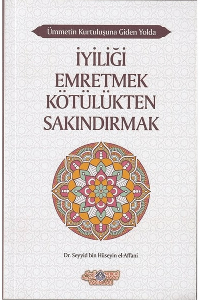Nebevi Hayat Yayınları İyiliği Emretmek Kötülükten Sakındırmak - Ümmetin Kurt...
