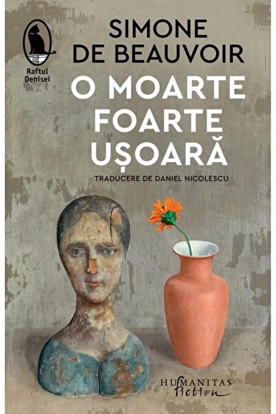 Editura Humanitas Fiction O moarte foarte usoara, Simone de Beauvoir