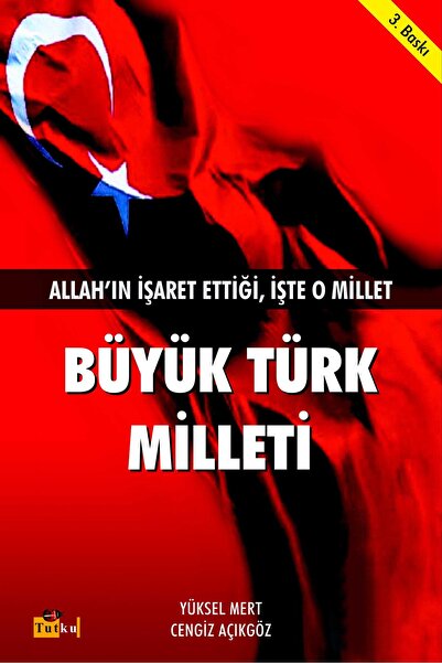 Genel Markalar Büyük Türk Milleti - Yüksel Mert, Tarih, Inceleme Araştırma