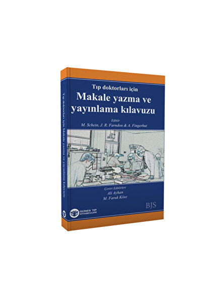 Güneş Tıp Kitabevleri Tıp Doktorları Için Makale Yazma Ve Yayınlama Kılavuzu