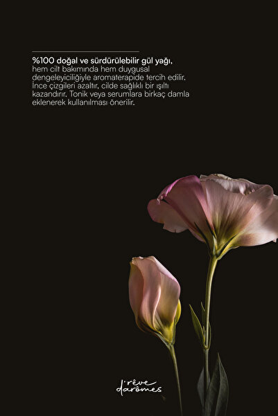 Rêve d’Arômes %100 Aromatik Cilt Yenileyici & Nemlendirici Gül Yağı - 20 ml