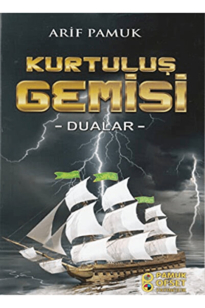 Pamuk Yayıncılık Kurtuluş Gemisi dua 217 Dualar Arif Pamuk