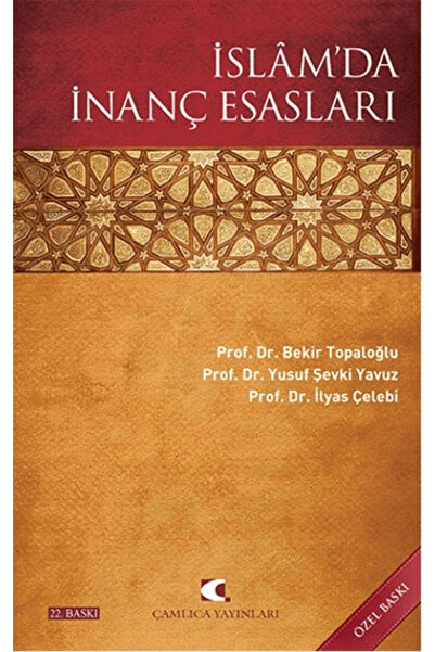 Çamlıca Yayınları İslam’da İnanç Esasları