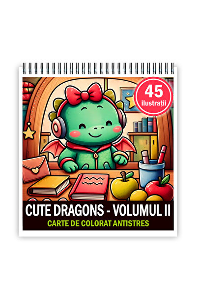 Legendary Gifts Carte de colorat, 45 de ilustrații Dragoni Drăguți - Volumul ...