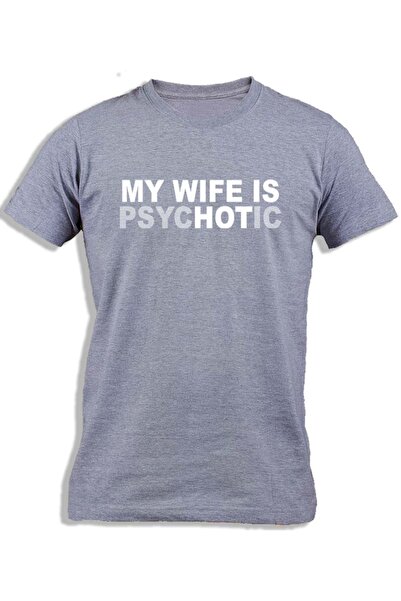 Ay Cabron MY WIFE IS PSYCHOTIC