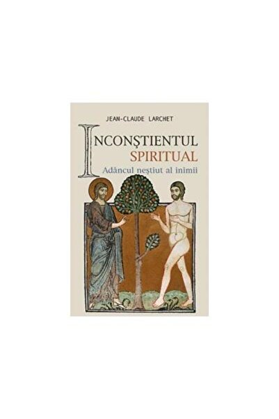 Editura Sophia Inconstientul spiritual sau Adancul nestiut al ini