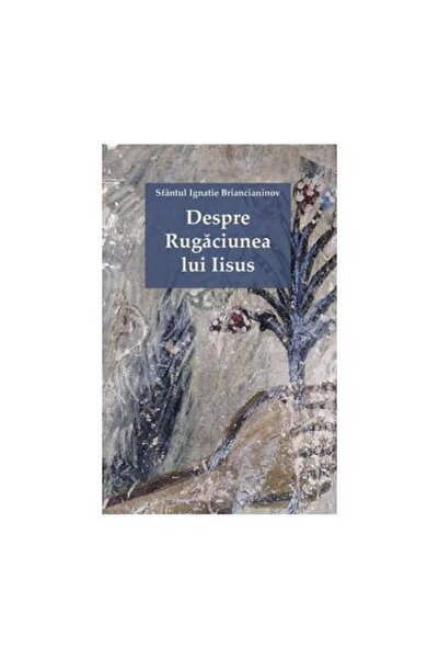 Editura Sophia Despre rugaciunea lui Iisus (editia a doua), Sfant