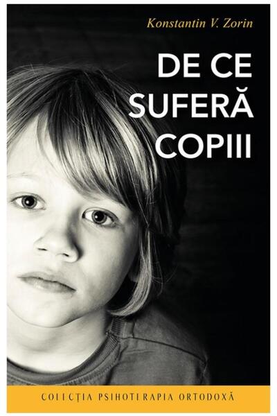 Editura Sophia De ce sufera copiii, editia a doua, Konstantin V.