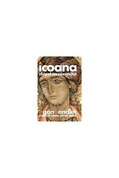 Editura Sophia Icoana, chipul nevazutului. Elemente de teologie,