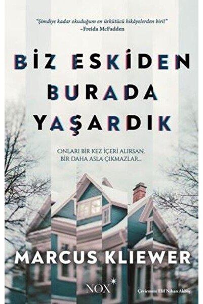 NOX Biz Eskiden Burada Yaşardık