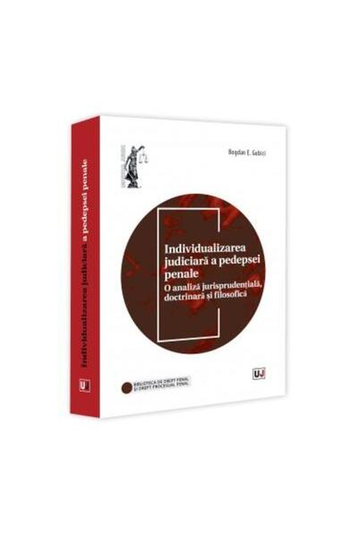 Editura Universul Juridic Individualizarea judiciara a pedepsei penale. O an