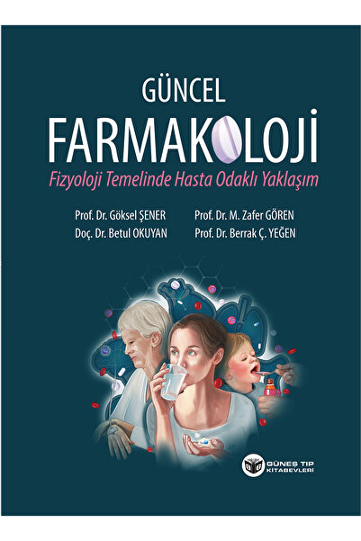Güneş Tıp Kitapevi Güncel Farmakoloji Fizyoloji Temelinde Hasta Odaklı Yaklaşım