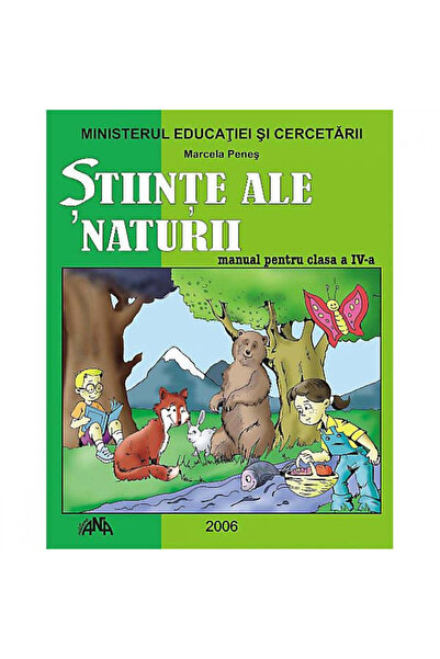 ANA Stiinte - Clasa a IV-a - Manual - Marcela Penes