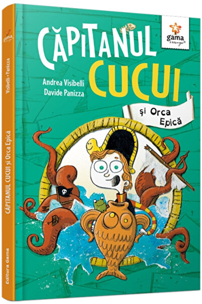 Gama Căpitanul Cuc și Orca Epică