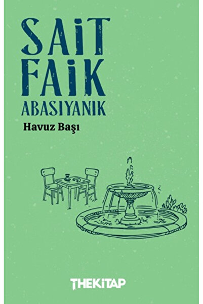 The Kitap Havuz Başı / Sait Faik Abasıyanık / / 9786255700162