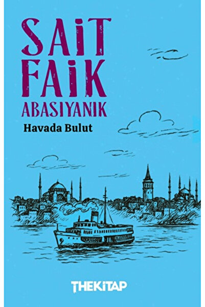 The Kitap Havada Bulut / Sait Faik Abasıyanık / / 9786255700155