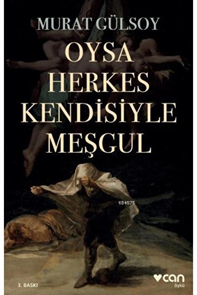 Can Yayınları Oysa Herkes Kendisiyle Meşgul