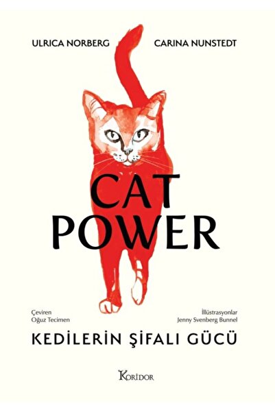 Koridor Yayıncılık Cat Power - Kedilerin Şifalı Gücü /ULRICA NORBERG