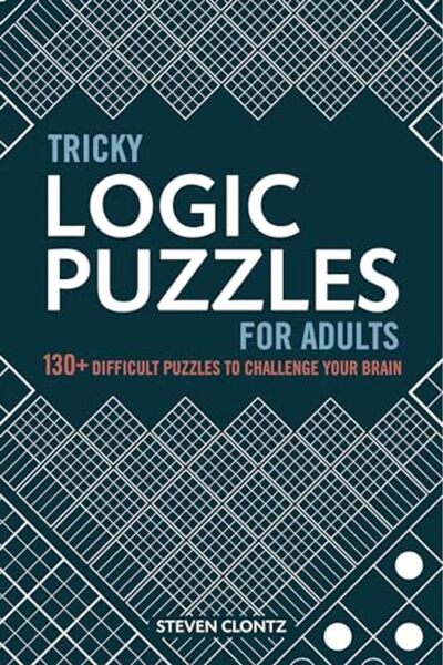 Rockridge Press ألغاز منطقية صعبة للكبار: أكثر من 130 لغزًا صعبًا لتحدي عقلك