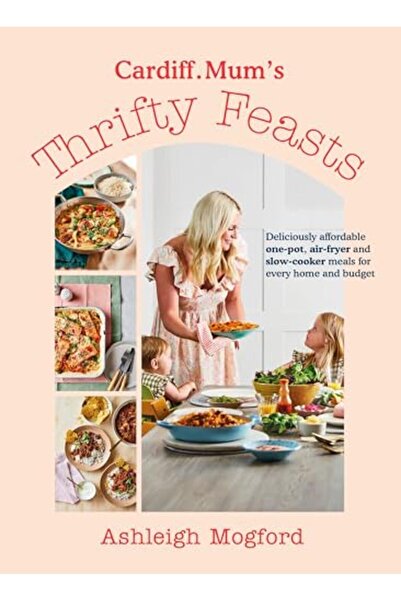 Penguin Random House Cardiff Mums Thrifty Feasts Deliciously Affordable Onepo...