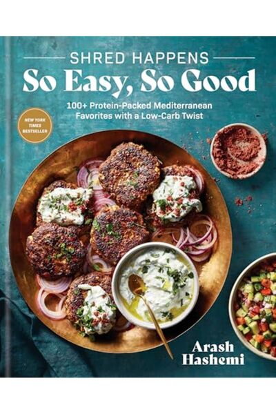 Rodale Books Shred Happens So Easy So Good 100+ Proteinpacked Mediterranean F...
