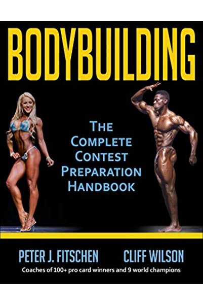 John Wiley Bodybuilding The Complete Contest Preparation Handbook